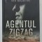 AGENTUL ZIGZAG de BEN MACINTYRE , 2019