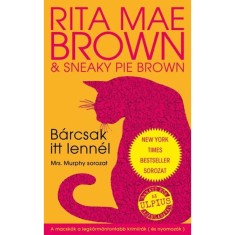 Barcsak itt lennel - Mrs. Murphy sorozat - Rita Mae Brown foto