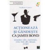 Actioneaza si gandeste ca James Bond. Seducator, calm, charismatic, cinic, loial, abil, detasat, curajos