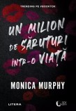 Un milion de saruturi intr-o viata - Monica Murphy - Litera