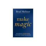 Make Magic: The Book of Inspiration You Didn't Know You Needed