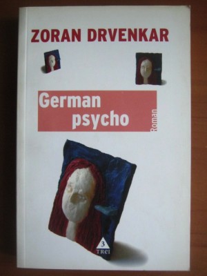 Zoran Drvenkar - German psycho foto