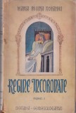 Maria Regina Romaniei - Regine incoronate (Vol. II)
