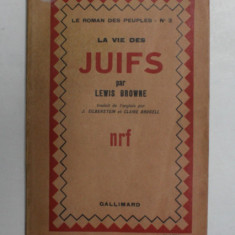 LA VIE DES JUIFS par LEWIS BROWNE , 1937