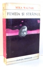 FEMEIA SI STRAINUL de MIKA WALTARI , 1969 foto