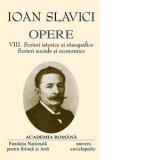 Opere Ioan Slavici. Volumul VIII - Ioan Slavici