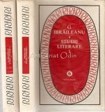 Studii Literare I, II - G. Ibraileanu, Minerva, 1979, 2 Vol., 470+474 Pagini, Critica Literara, Coperta Cartonata