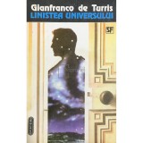 Gianfranco de Turris - Linistea universului (Editia: 1993)