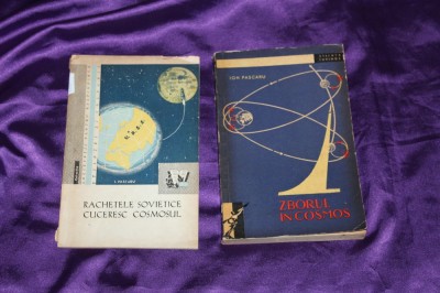 Lot 2 carti Ion Pascaru zborul in cosmos rachete Rachetele sovietice cuceresc Cosmosul foto