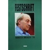 Gabriela Chiciudean - Festschrift: Mircea Braga - 70 (Editia: 2010)