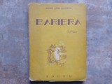 BARIERA - roman de GEORGE MIHAIL ZAMFIRESCU , cu un desen de G. LOWENDAL , 1946