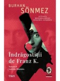 Cumpara ieftin Indragostitii de Franz K./Burhan Sonmez