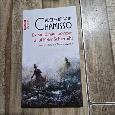 Extraordinara poveste a lui Peter Schlemihl - Adelbert von Chamisso foto