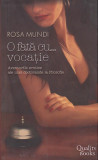O fata cu...vocatie | Rosa Mundi, 2020