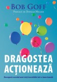 Dragostea actioneaza - Editura Scriptum