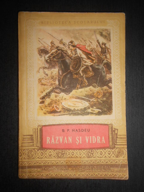 Bogdan Petriceicu Hasdeu - Razvan si Vidra (1954)