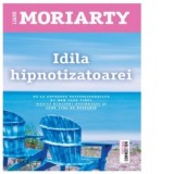 Idila hipnotizatoarei - Monica Vlad, Liane Moriarty