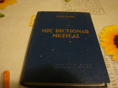A. Doljanski - Mic dictionar muzical - 1960 foto