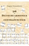 328 de dicteuri armonice si contrapunctice - Dragos Alexandrescu