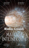 Materia &icirc;ntunecată - Hardcover - Blake Crouch - RAO
