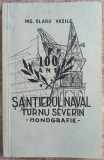 Santierul naval Turnu-Severin, monografie - Ing. Olaru Vasile