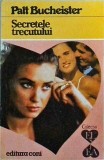 Patt Bucheister - Secretele trecutului