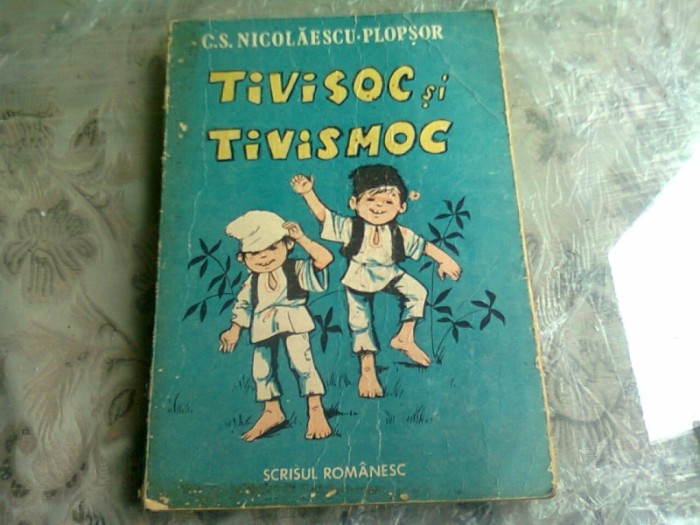 TIVISOC SI TIVISMOC - C.S. NICOLAESCU PLOPSOR