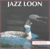 Robert W. Baldwin - Jazz Loon, CD