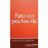 Jostein Gaarder - Fata cu portocale (Editia: 2009)