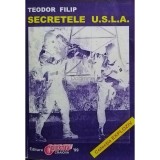 Teodor Filip - Secretele U.S.L.A. (Editia: 1999)