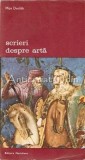 Scrieri Despre Arta - Max Dvorak, Editura Meridiane 1983, 490 pagini, Album Pictura