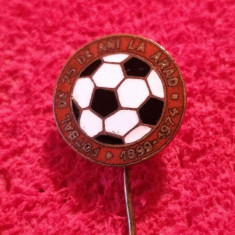 insigna fotbal - "75 de ani de fotbal la ARAD" 1899/1974