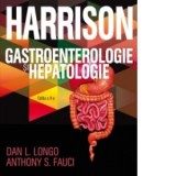 Harrison. Gastroenterologie si Hepatologie - Anthony Fauci, Dan L. Longo