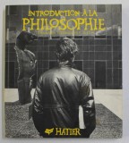 INTRODUCTION A LA PHILOSOPHIE - CLASSES DE TERMINALES TECHNIQUES F, G et H, par EMMANUEL GUILLON , 1984
