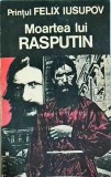 Felix Iusupov - Moartea lui Rasputin