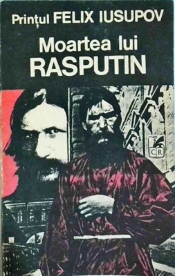 Felix Iusupov - Moartea lui Rasputin foto