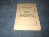 SHELLEY - NOR SINGURATIC