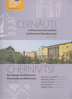 Cernauti Arhitectura europeana. 1860-1940 O. CARABELA, M.CRITICOS , A. CARPOV foto