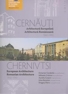 Cernauti Arhitectura europeana. 1860-1940 O. CARABELA, M.CRITICOS , A. CARPOV