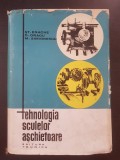 TEHNOLOGIA SCULELOR ASCHIETOARE - Enache, Dragu, Simionescu