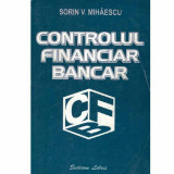 Sorin V. Mihaescu - Controlul financiar bancar - 133523