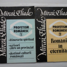 PROFETISM ROMANESC (2 vol) - MIRCEA ELIADE