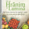 Sa Ne Hranim In Lumina - Doreen Virtue, Becky Black