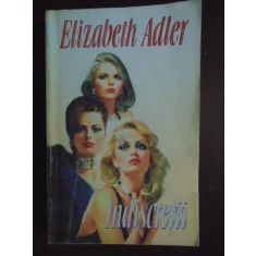 Indiscretii-Elisabeth Adler