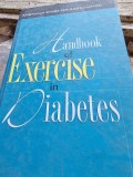 HANDBOOK OF EXERCISE IN DIABETES - NEIL RUDERMAN (CARTE IN LIMBA ENGLEZA)