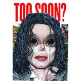 Too Soon? Celebrity Portraits
