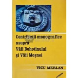 Contributii monografice asupra Vaii Bohotinului si Vaii Mosnei - 2005 - Vicu Merlan (I169)
