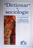 Cumpara ieftin Dictionar de sociologie - Catalin Zamfir , Lazar Vlasceanu