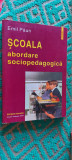 Cumpara ieftin SCOALA ABORDAREA SOCIOPEDAGOGICA - EMIL PAUN