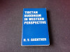 TIBETAN BUDDHISM IN WESTERN PERSPECTIVE - H.V. GUENTHER (CARTE IN LIMBA ENGLEZA)